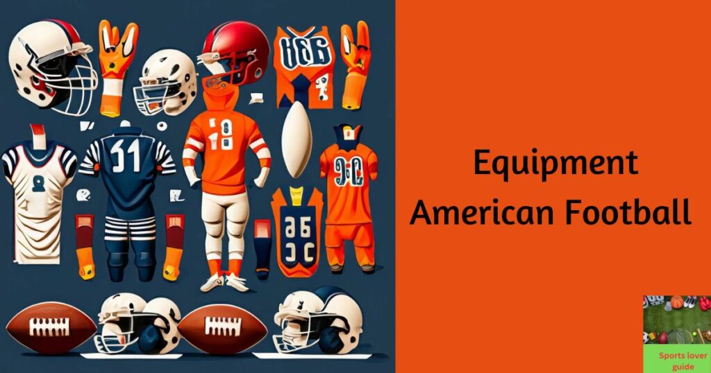 Equipment American Football