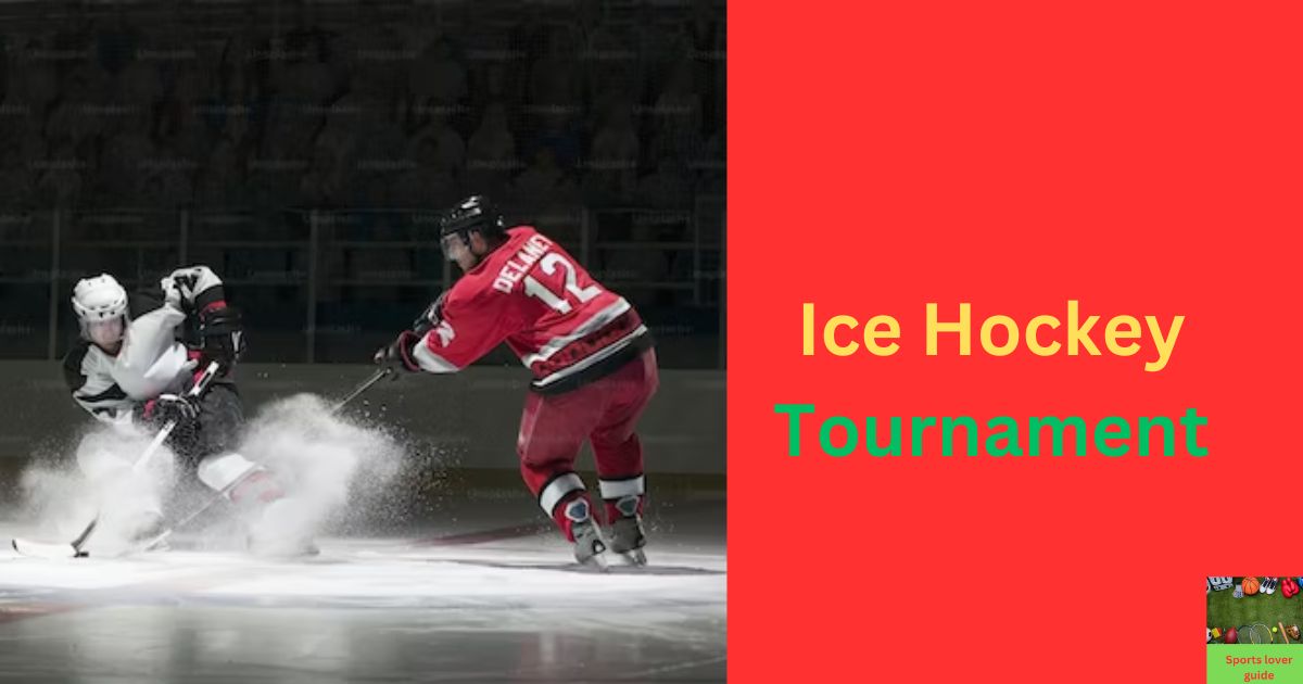 Ice Hockey Tournament